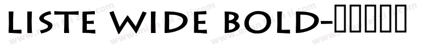 Liste Wide Bold字体转换
